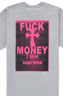 Supreme Fuck Money Tee