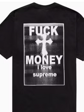 Load image into Gallery viewer, Supreme Fuck Money Tee
