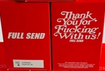 Full Send THANK YOU FOR FUCKING WITH US (24/box)