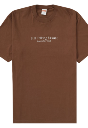 Supreme Still Talking Tee