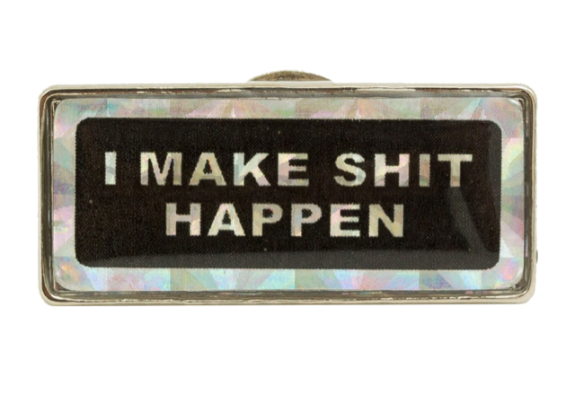 Supreme I Make Shit Happen Pin